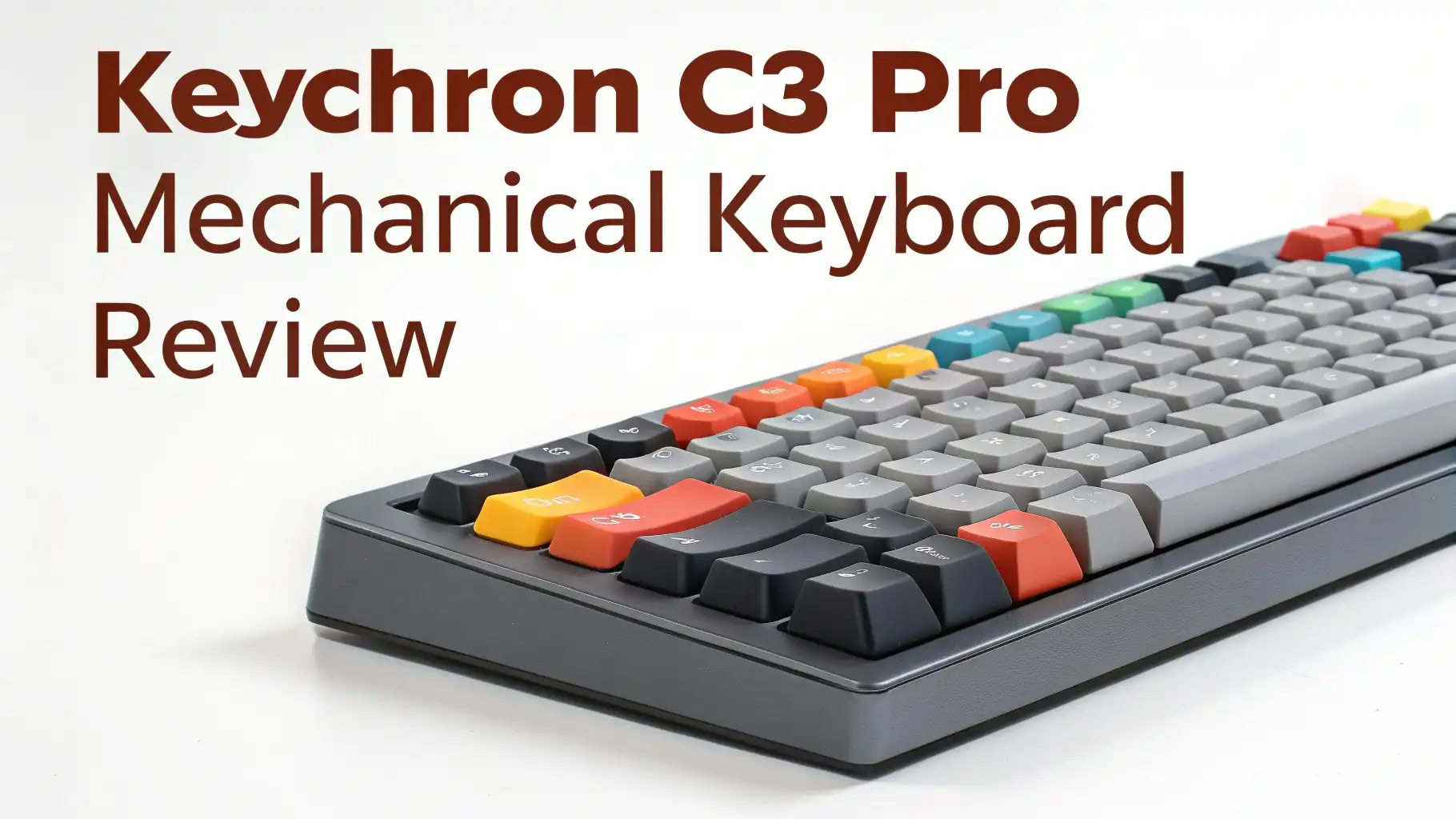 Keychron C3 Pro Mechanical Keyboard Review: Is It Worth Your Money?