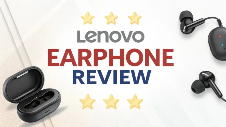 Lenovo Original Earphone Review: Your Complete Guide